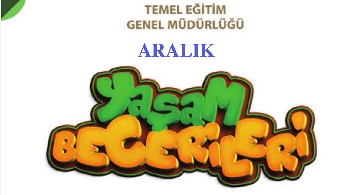 Yaşam Becerileri Aralık Ayı Etkinlikleri