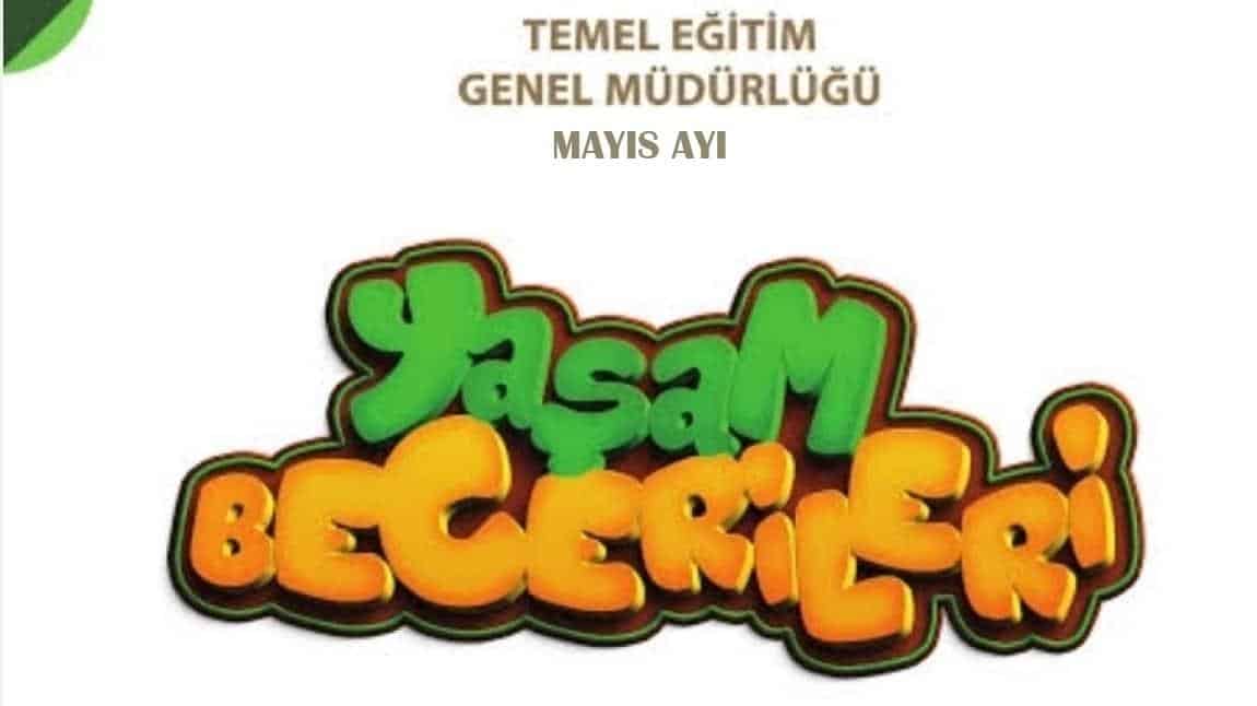 Yaşam Becerileri Mayıs Ayı Etkinlikleri